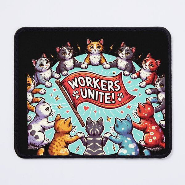 Item preview, Workers Unite! - Circle of Cats designed and sold by fuzzynautilus.