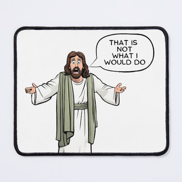 Item preview, What Would Jesus Not Do? designed and sold by jggsoccer.