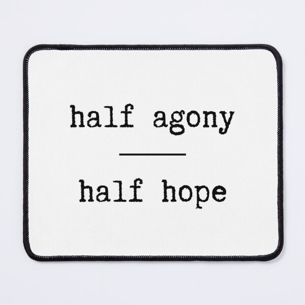Item preview, Half Agony, Half Hope | Persuasion Quote designed and sold by WordsToArt.
