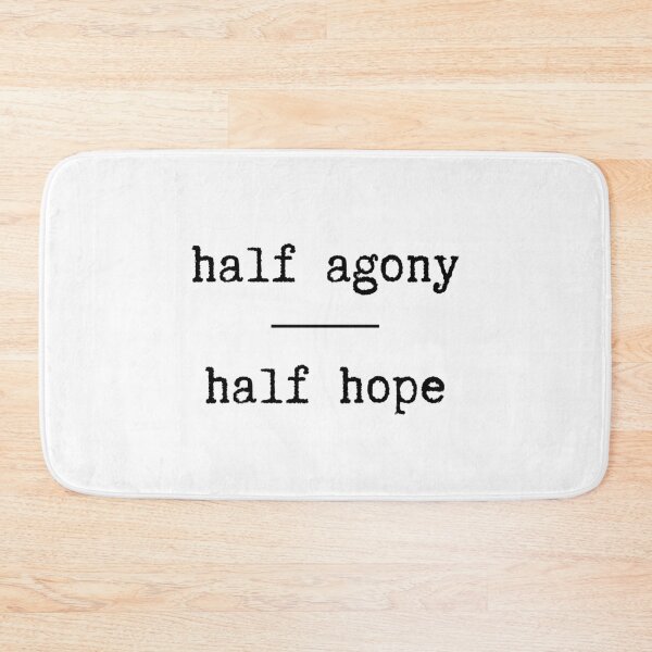 Item preview, Half Agony, Half Hope | Persuasion Quote designed and sold by WordsToArt.
