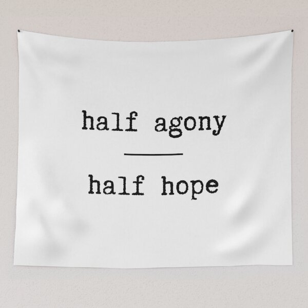 Item preview, Half Agony, Half Hope | Persuasion Quote designed and sold by WordsToArt.