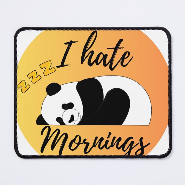 Item preview, i hate mornings sleepy panda designed and sold by zizyartclub.
