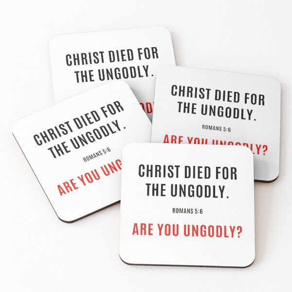 Item preview, Are you ungodly? | Romans 5:6 designed and sold by GospelWork.