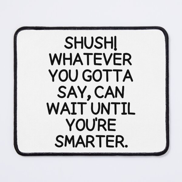 Item preview, Shush! designed and sold by mksjr.