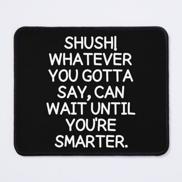 Item preview, Shush! designed and sold by mksjr.