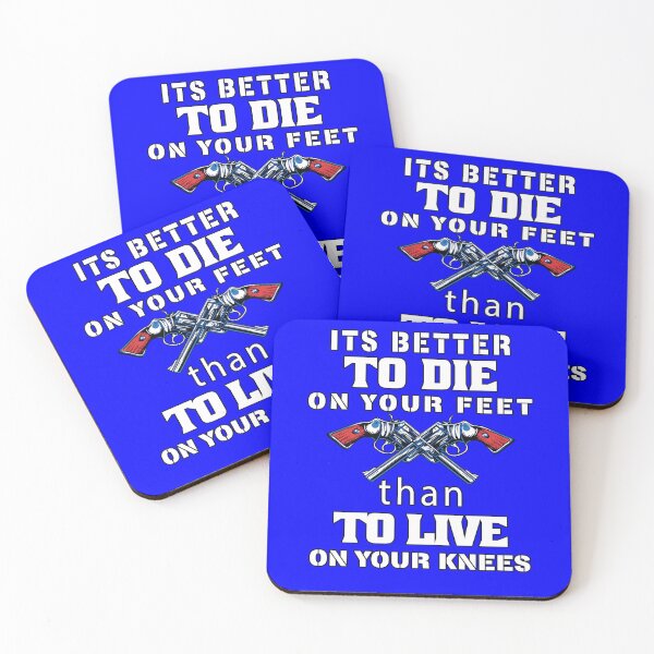 Item preview, 2nd Amendment Rights Its Better To Die On Your Feet Than To Live On Your Knees designed and sold by fantasticdesign.