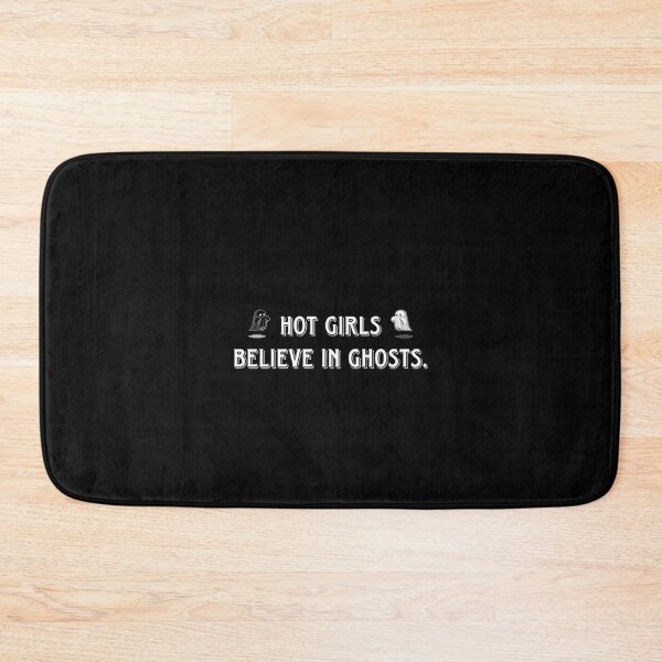 Item preview, Hot Girls Believe in Ghosts designed and sold by BrunetteCo.