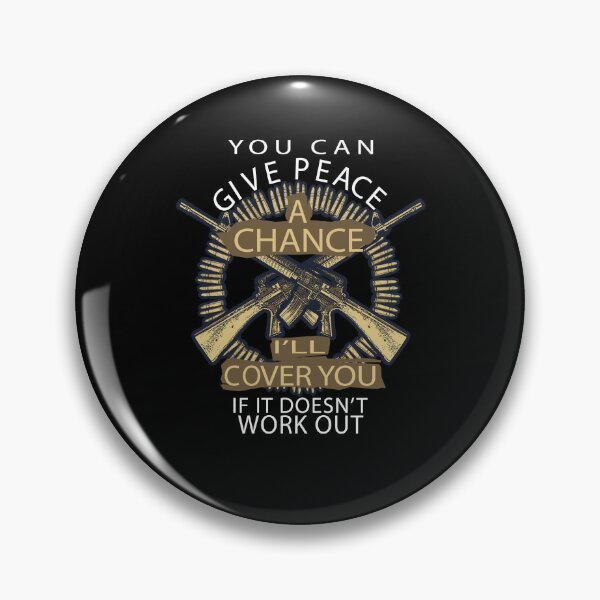 Item preview, 2nd Amendment Rights You Can Give Peace A Chance, I’ll Cover You If It Doesn’t Work Out  designed and sold by fantasticdesign.