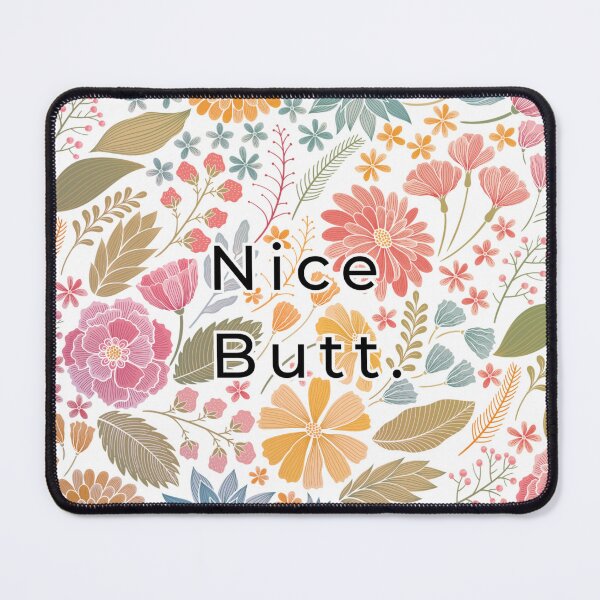 Item preview, Nice Butt. designed and sold by Panicked Pixie.
