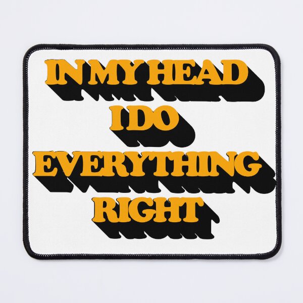 Item preview, In my head i do everything right supercut designed and sold by Ivanc2814.