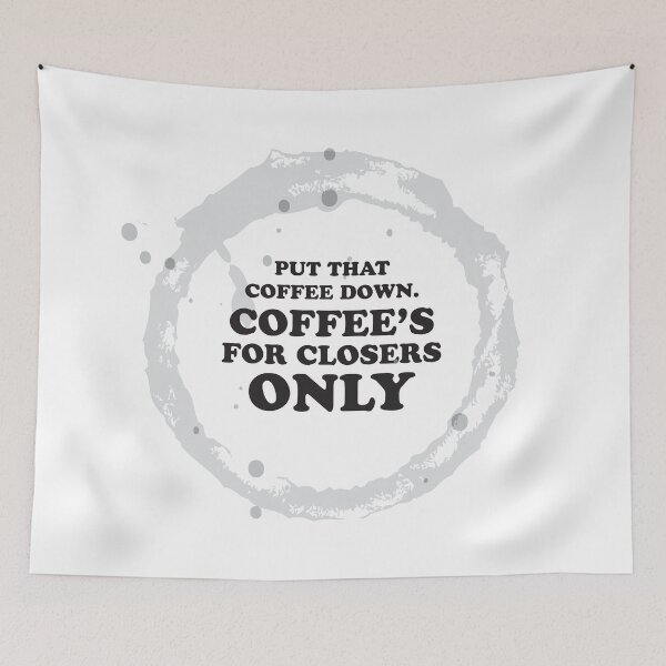 Item preview, Coffee's for closers only designed and sold by gmcguckin.