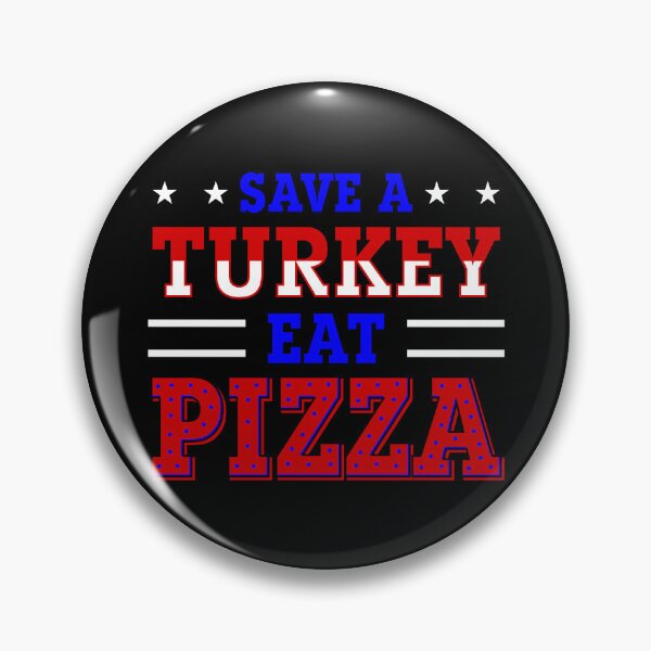 Item preview, patriotic thanksgiving save turkey pizza  designed and sold by Gossip Rag.