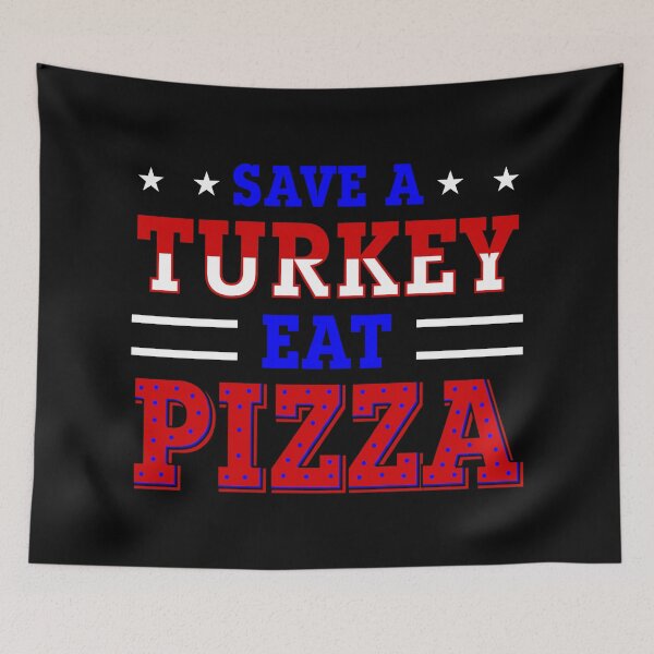 Item preview, patriotic thanksgiving save turkey pizza  designed and sold by Gossip Rag.