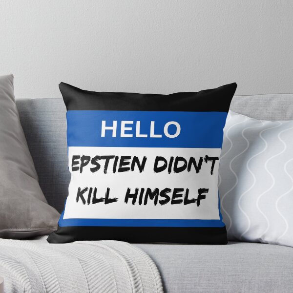 Item preview, Epstien Didn't Kill Himself (Hello Blue) designed and sold by SaculusMadness.