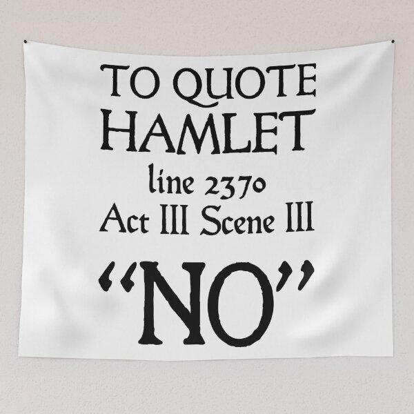 Aperçu de l'œuvre Hamlet Citation "Non" créée et vendue par Hoorahville.
