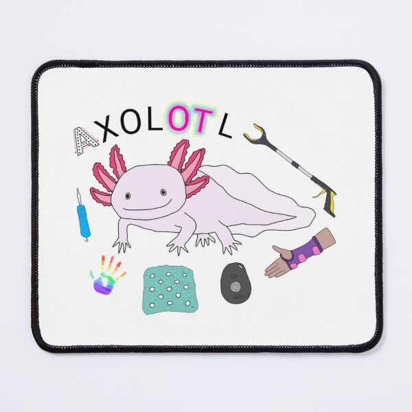 Item preview, Occupational therapy axolotl designed and sold by Lovethatsticks.
