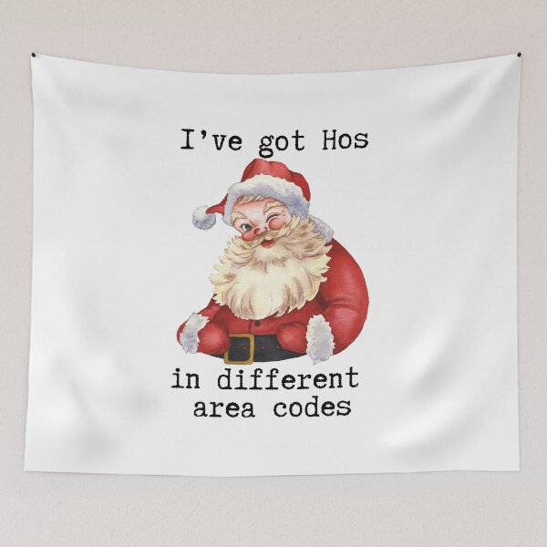 Item preview, I've Got Hos In Different Area Codes (Santa) designed and sold by OscarAndOphelia.