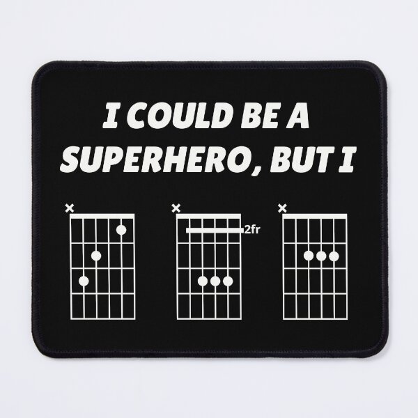Item preview, I Could Be A Superhero, But I CBA (guitar chords) designed and sold by guvnaguitars.