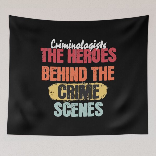 Item preview, The Heroes Behind The Crime Scenes Criminologist Forensic science Criminology designed and sold by HosvPrint .s.