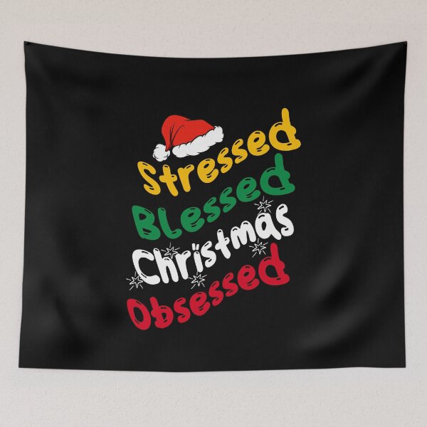 Item preview, Stressed, Blessed, Christmas, Obsessed  designed and sold by MtValleyDesign.