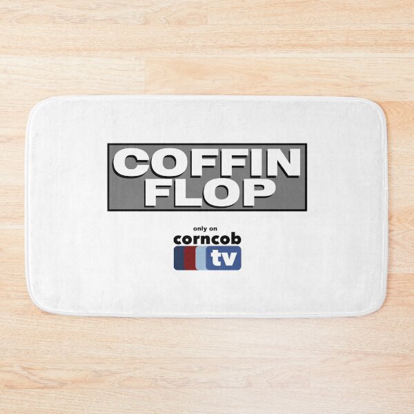 Item preview, Coffin Flop only on Corncob TV designed and sold by Primotees.