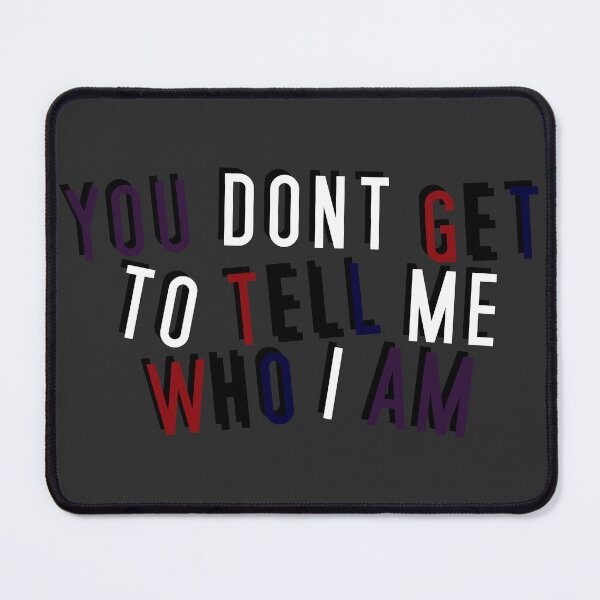 Item preview, Genderpunk | YOU DON'T GET TO TELL ME WHO I AM designed and sold by Vira Magnus Layton.