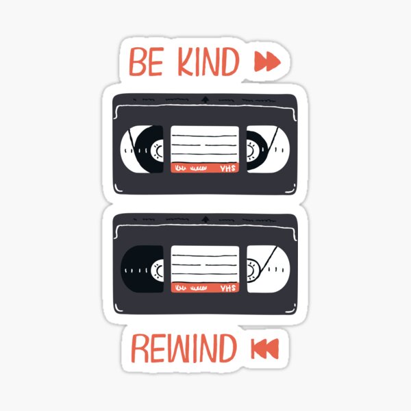 Be Kind, Rewind (VHS Illustration) Sticker