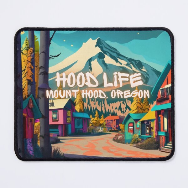 Item preview, Hood Life Mt. Hood Village Oregon designed and sold by OregonsOwn.