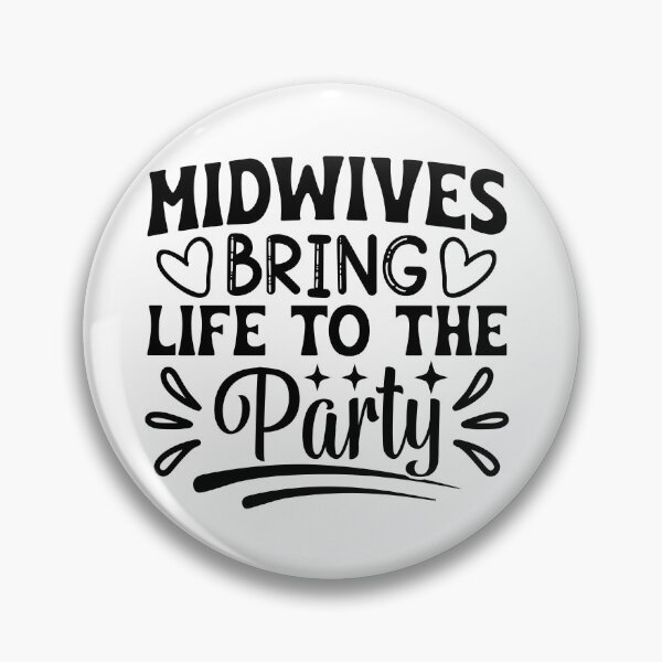Item preview, Midwives Bring Life to the Party designed and sold by gemneye.
