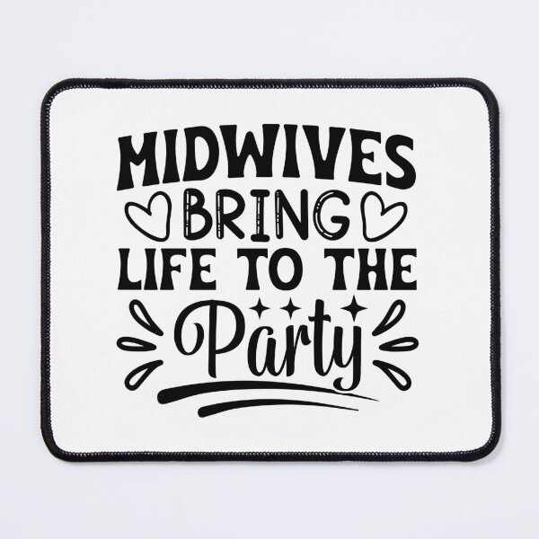 Item preview, Midwives Bring Life to the Party designed and sold by gemneye.
