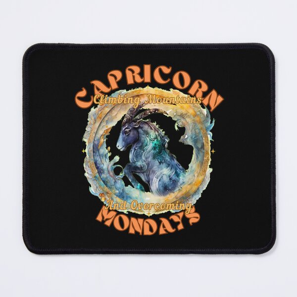 Item preview, Capricorn: Climbing Mountains And Overcoming Mondays. awesome capricorn designed and sold by ZodiacWonders.