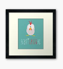 Sceptchickal Funny Animal Pun Framed Print