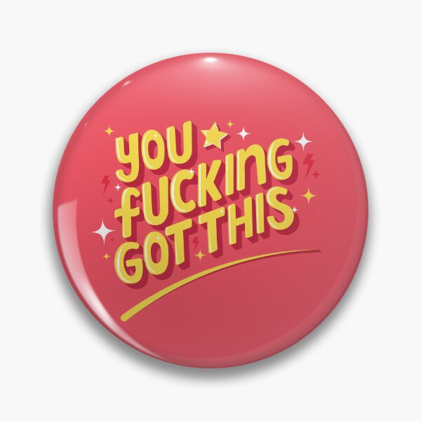Item preview, You Fucking Got This! designed and sold by Starlight-Pam.