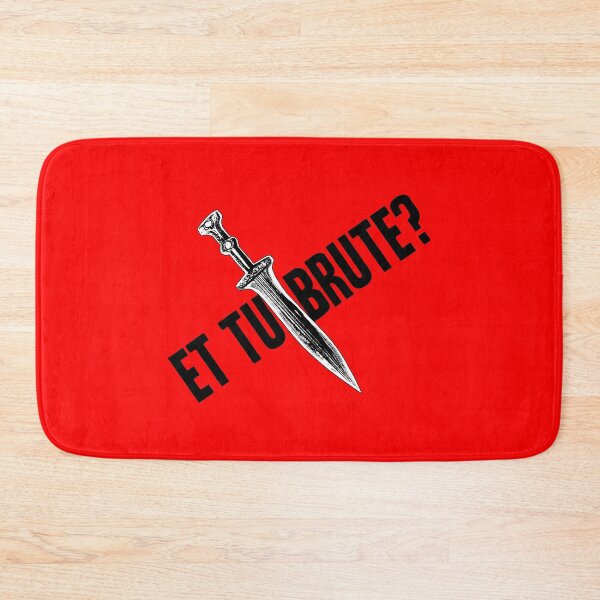 Item preview, Et Tu Brute designed and sold by Ztudio.