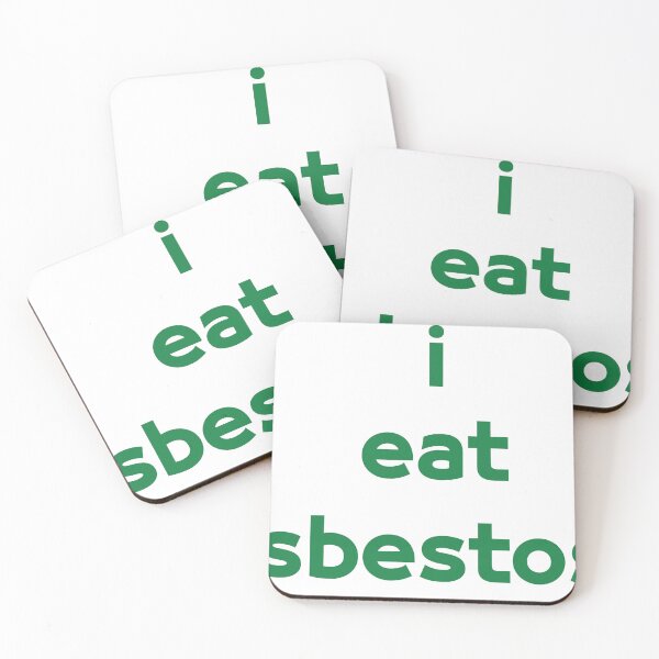 Item preview, i eat asbestos modern designed and sold by brokenpones.