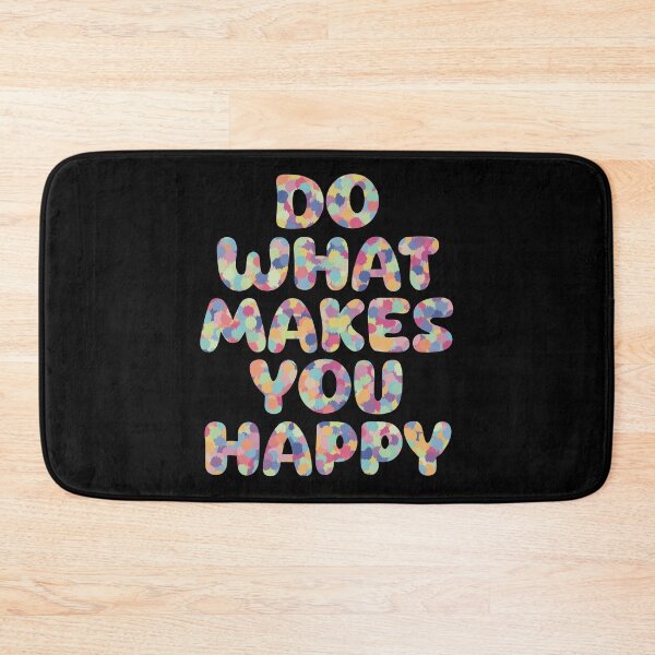 Item preview, Do what makes you happy, special to keep us working on what you love designed and sold by pincay.