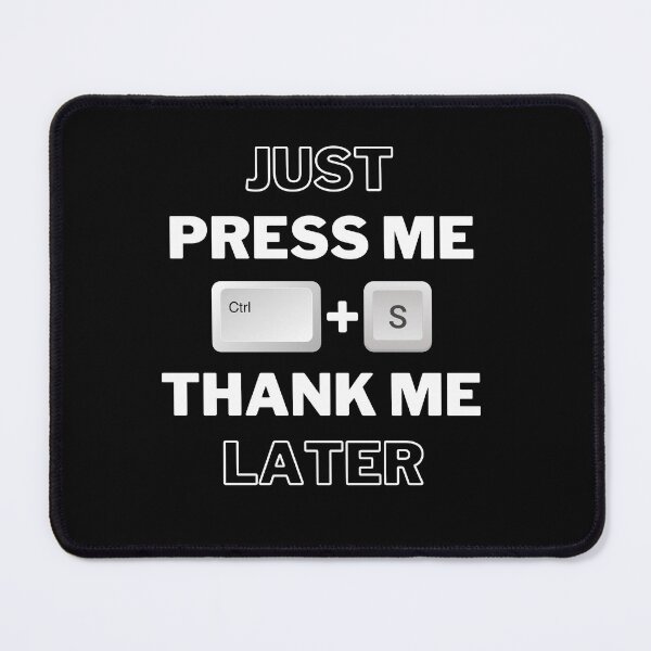 Item preview, Just press me thank me later designed and sold by PasindhuW.