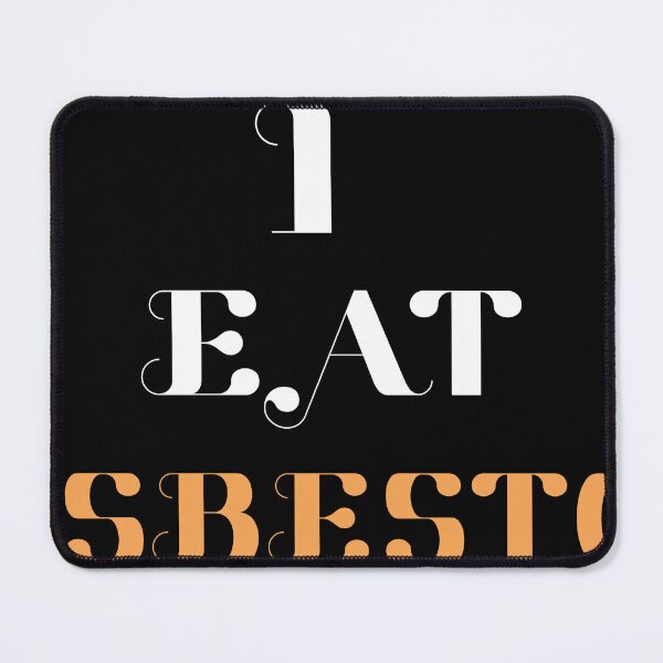 Item preview, i eat asbestos orange designed and sold by brokenpones.