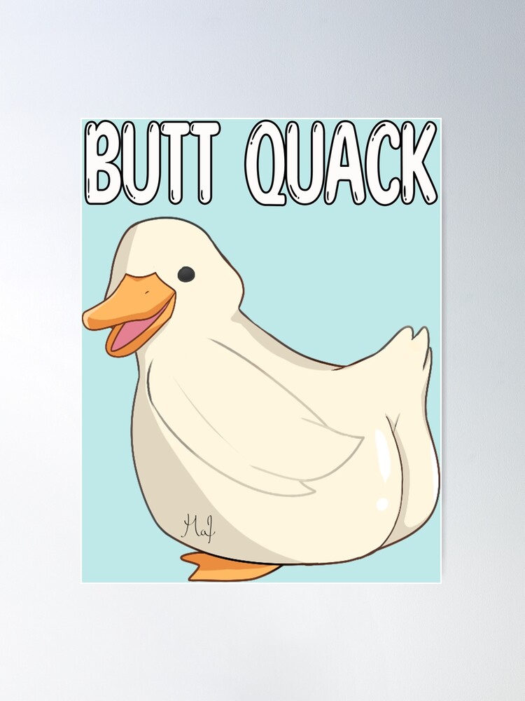 Funny Duck Butt Quack  Poster for Sale by PunPartners