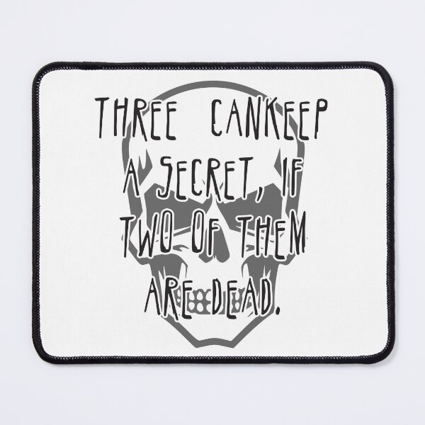 Item preview, Death, fear, dead, soul, secrets, keepingsecrets, three,text   designed and sold by Designstation74.