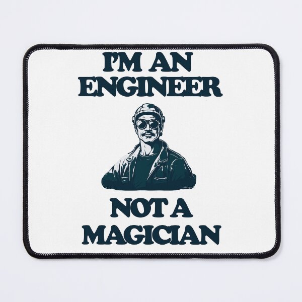 Item preview, i'm an engineer not a magician designed and sold by Ivanc2814.
