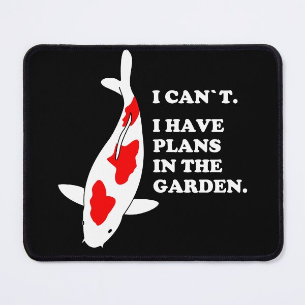 Item preview, Koi I Can`t I Have Plans Koicarp Koifish Garden Pond Fish Koi Lover designed and sold by TheAplus.