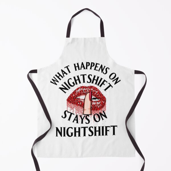 Item preview, What Happens On Night Shift Stays On Nightshift designed and sold by desireedickens.