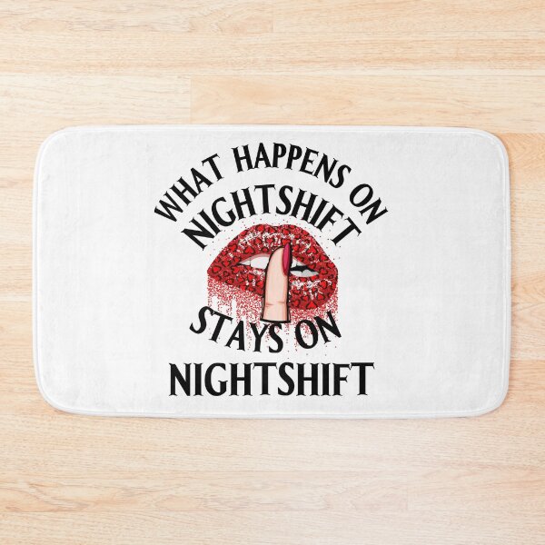 Item preview, What Happens On Night Shift Stays On Nightshift designed and sold by desireedickens.