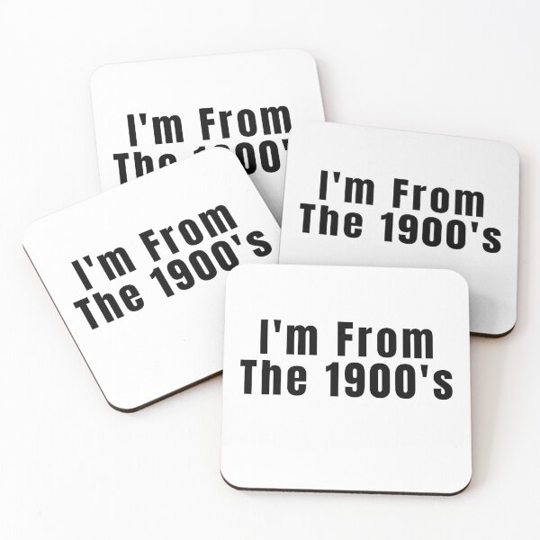 Item preview, I'm from the 1900's Funny Gen X Baby Boomer  designed and sold by gillys.