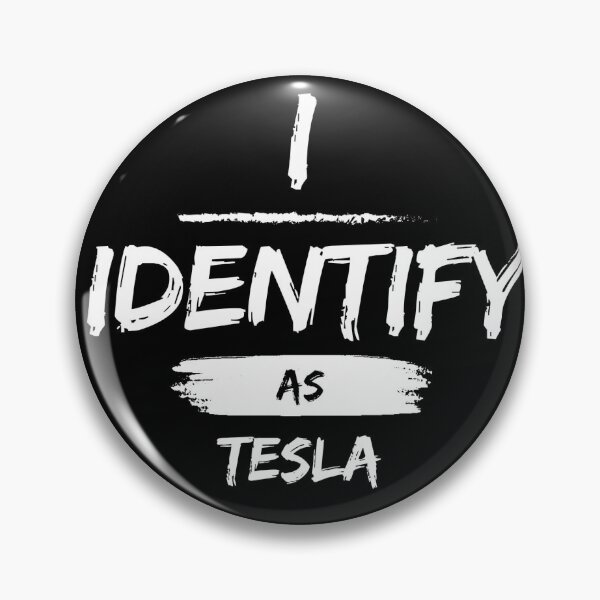 Item preview, I identify as a tesla  designed and sold by Hira Mujahid.