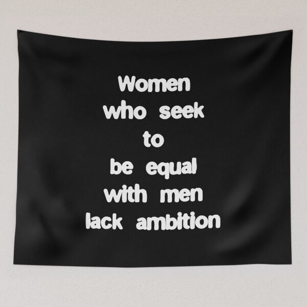Item preview, Women who seek to be equal with men lack ambition designed and sold by Gevover.
