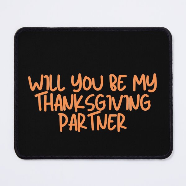 Item preview, Will You Be My Thanksgiving Partner designed and sold by Itsheartshop.