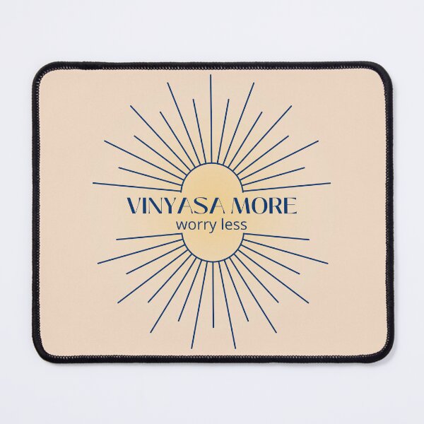 Item preview, Vinyasa more worry less - Yoga Vinyasa funny quote designed and sold by soniaaseguin.