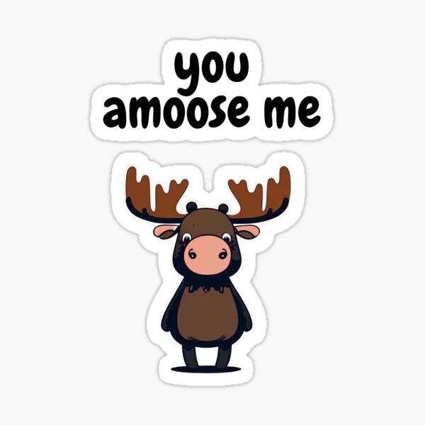 Item preview, You Amoose Me - Cute Moose designed and sold by ChaiTees.